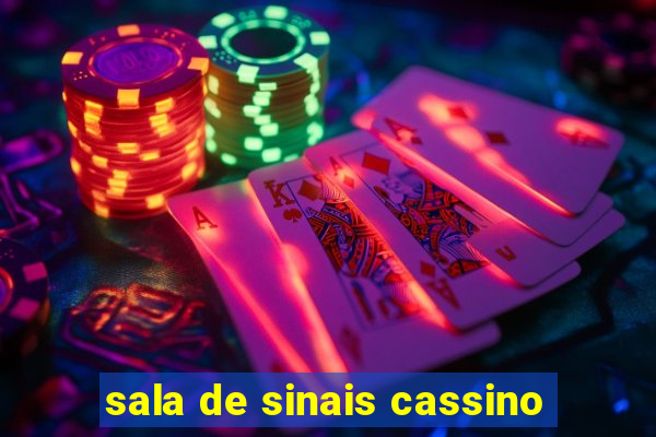 sala de sinais cassino