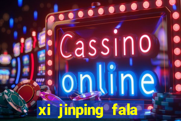 xi jinping fala quantos idiomas