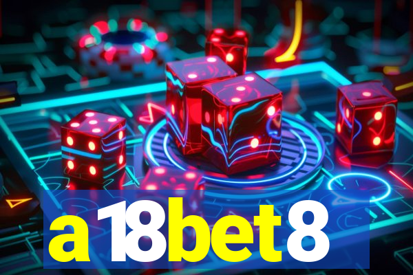 a18bet8