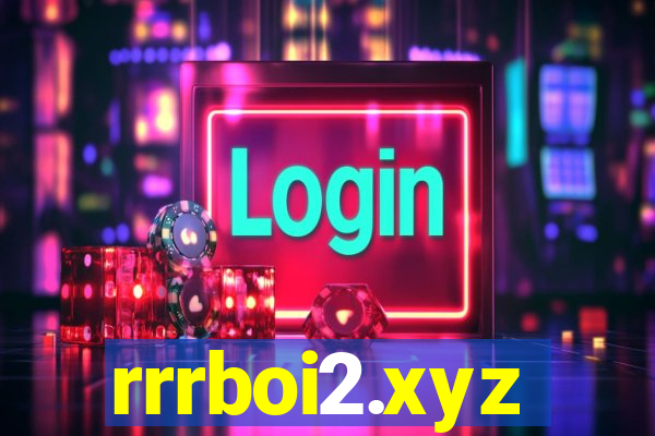 rrrboi2.xyz
