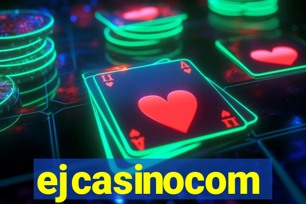 ejcasinocom