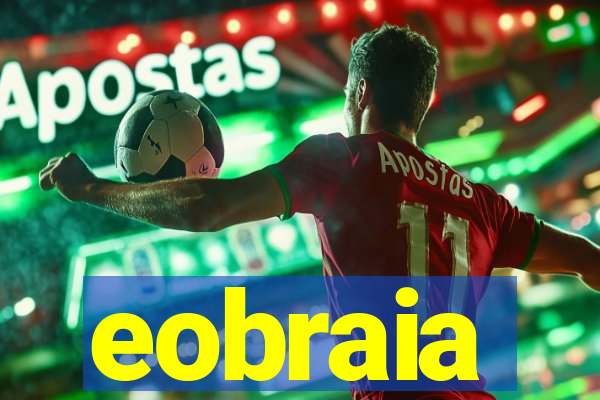 eobraia