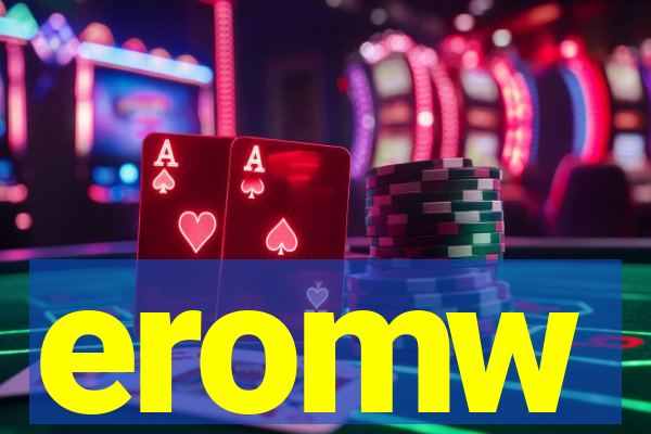 eromw