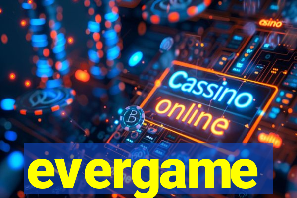 evergame