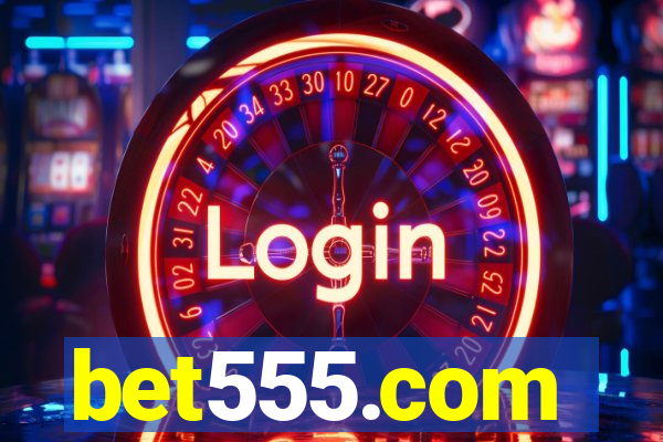 bet555.com