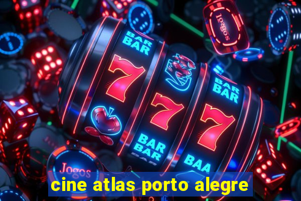 cine atlas porto alegre