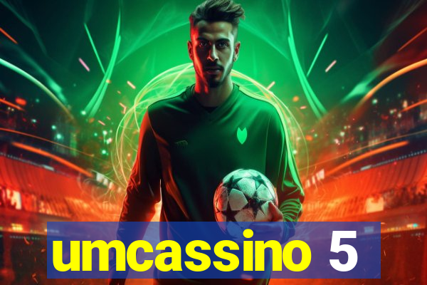 umcassino 5