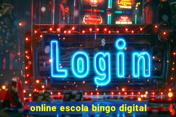 online escola bingo digital