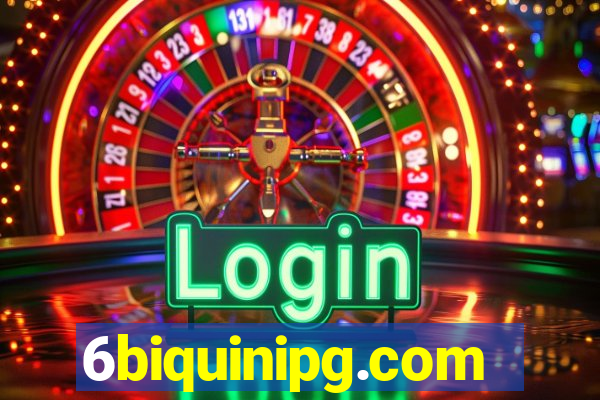 6biquinipg.com