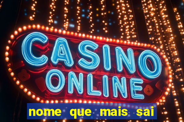 nome que mais sai na rifa cartela da sorte
