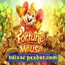 baixar pxxbet.com