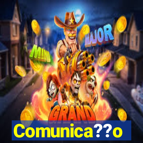 Comunica??o