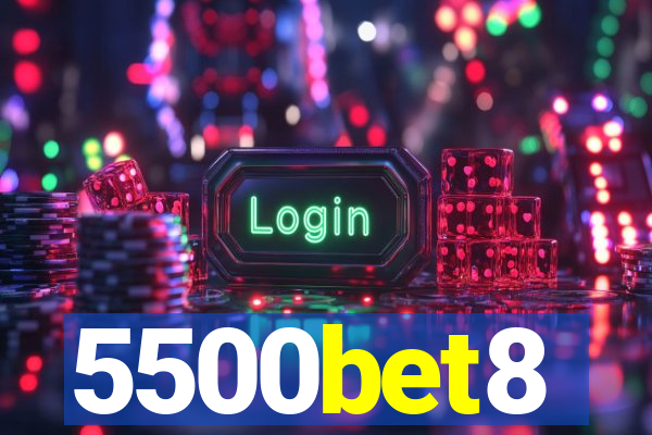 5500bet8