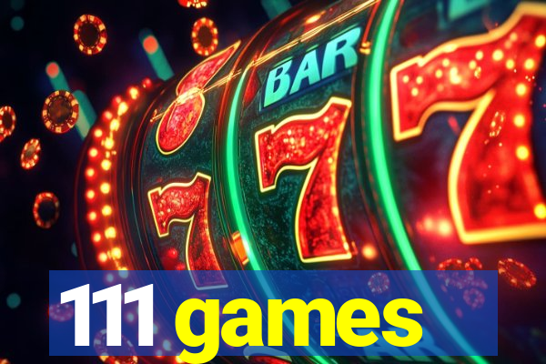 111 games