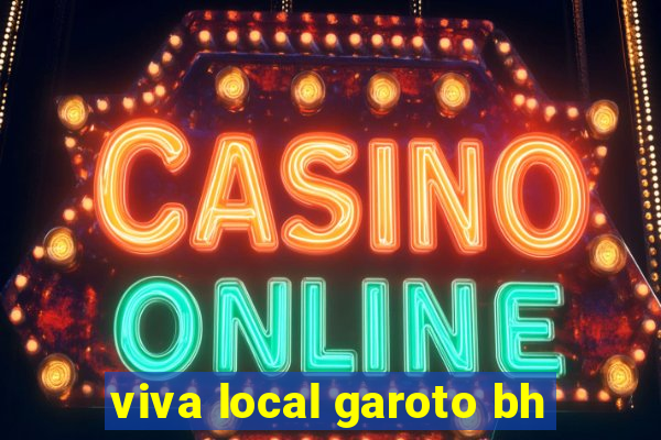 viva local garoto bh