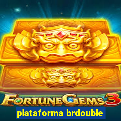 plataforma brdouble