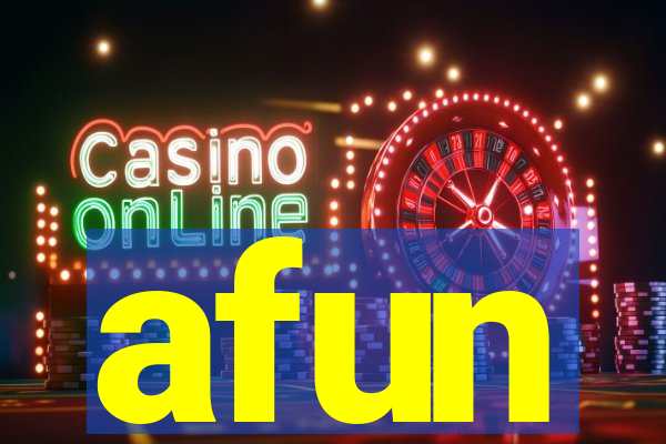 afun