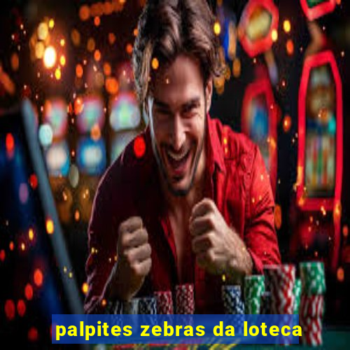 palpites zebras da loteca