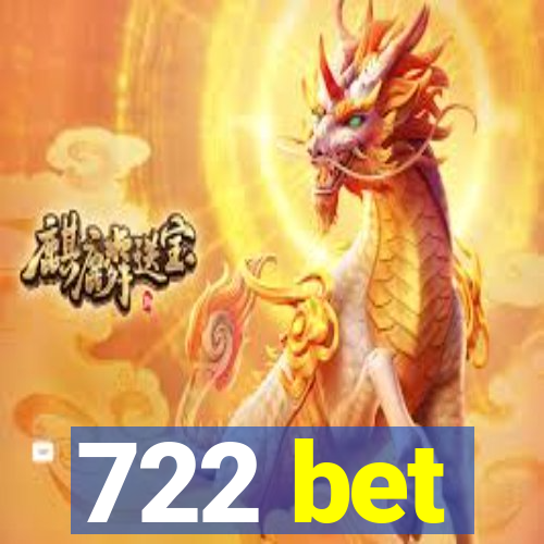 722 bet