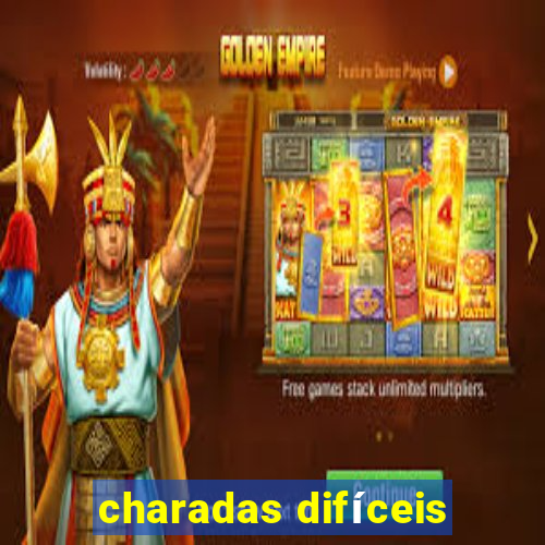 charadas difíceis