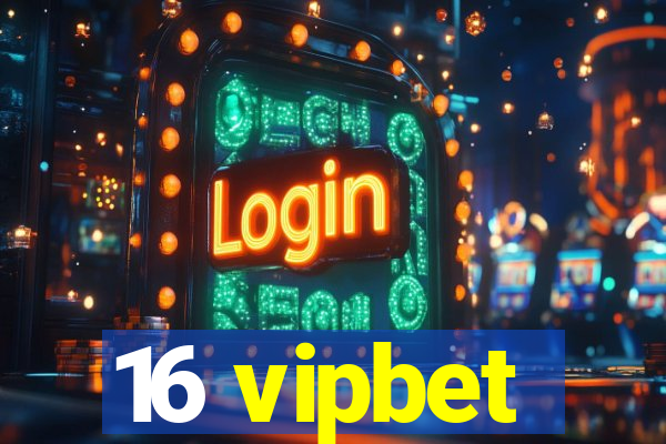 16 vipbet