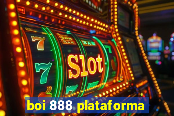 boi 888 plataforma