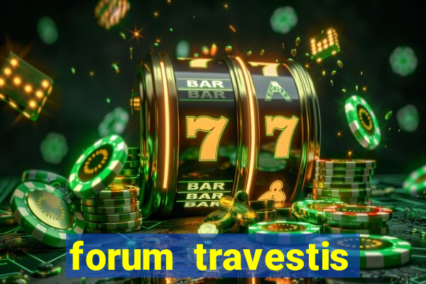 forum travestis acompanhantes porto alegre