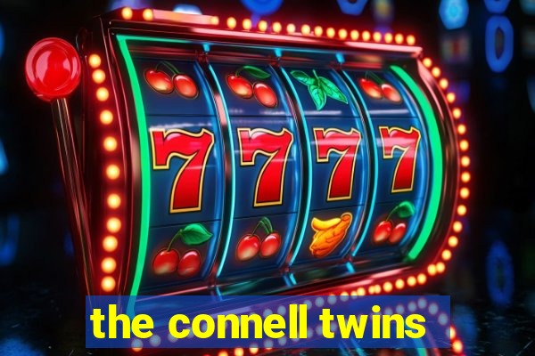 the connell twins