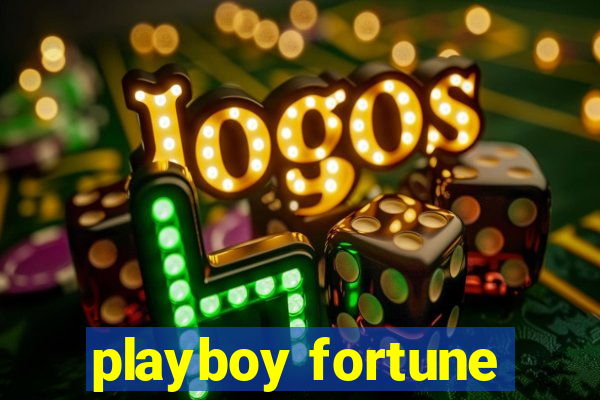 playboy fortune