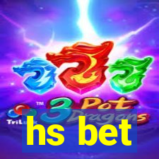 hs bet
