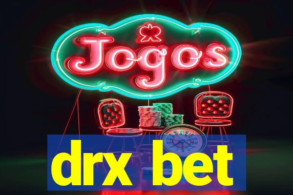 drx bet