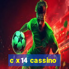 c x14 cassino