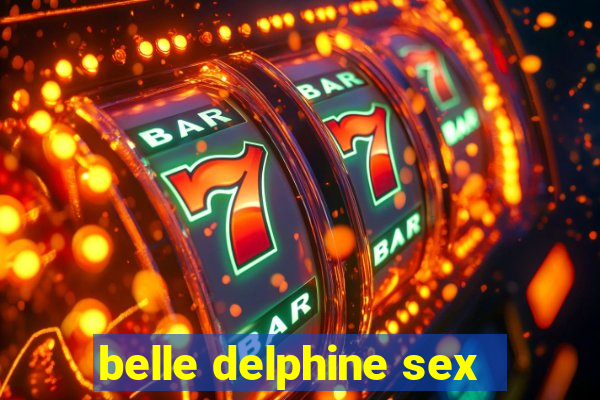belle delphine sex