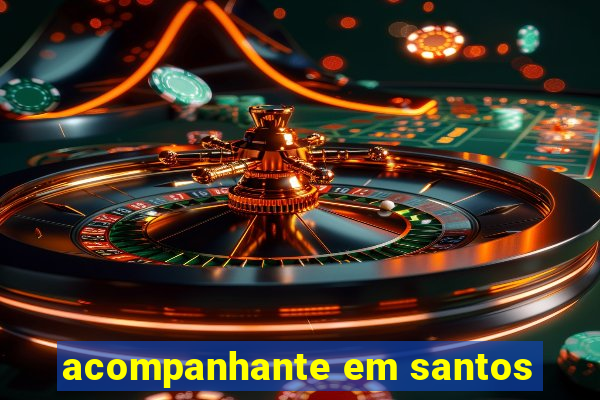 acompanhante em santos