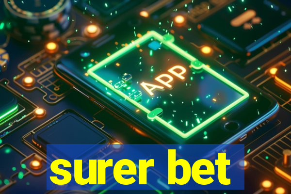 surer bet