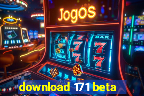 download 171 beta