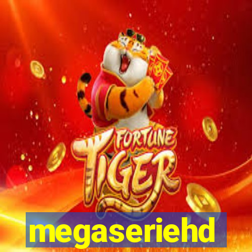 megaseriehd