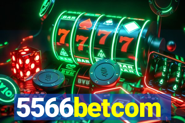 5566betcom