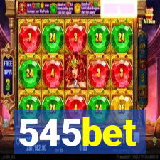 545bet