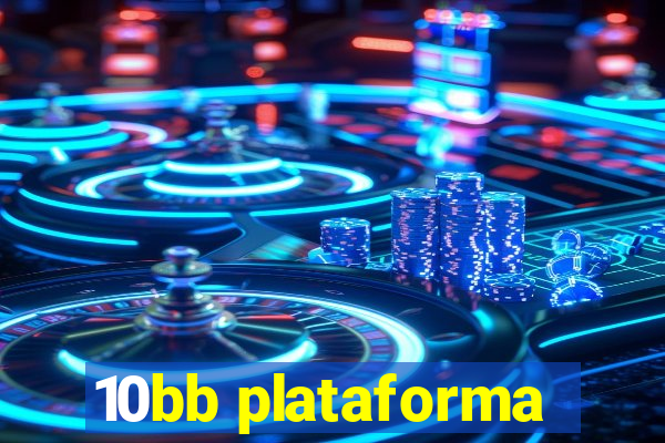 10bb plataforma