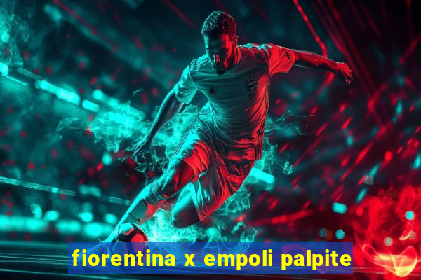 fiorentina x empoli palpite