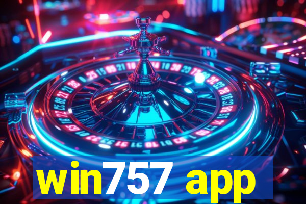 win757 app