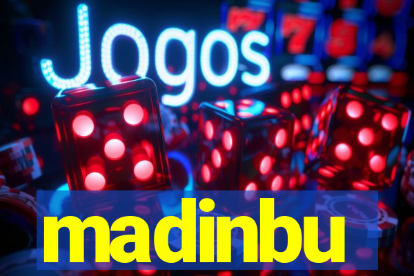 madinbu