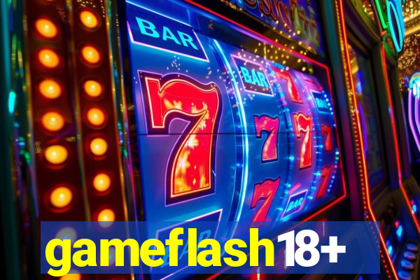 gameflash18+