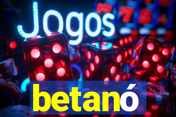 betanó