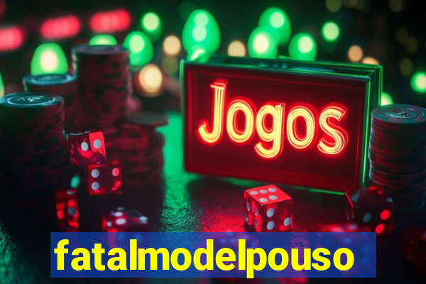 fatalmodelpousoalegre