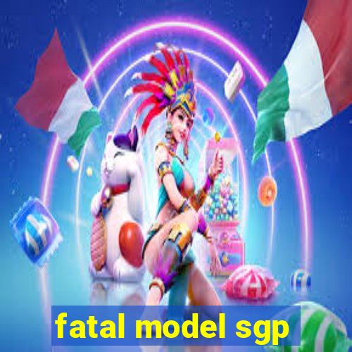fatal model sgp