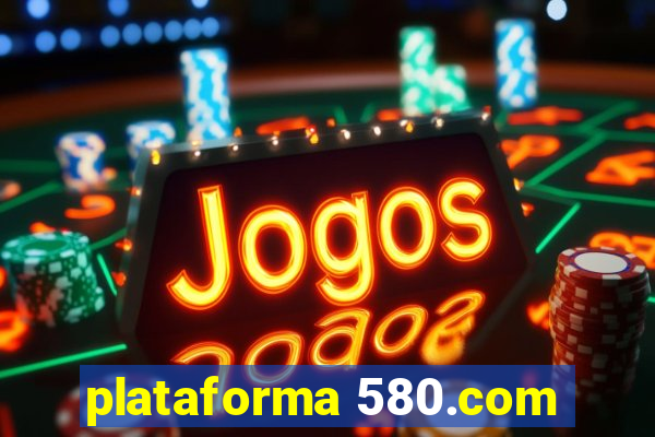 plataforma 580.com