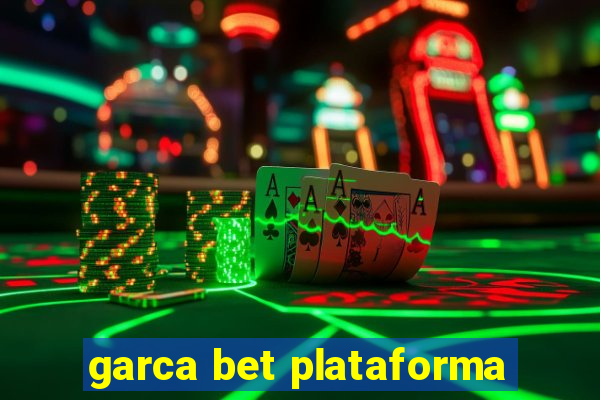 garca bet plataforma