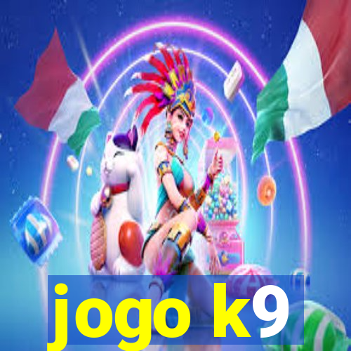 jogo k9